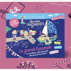 LIVRE LA GRANDE TRAVERSEE - LES MINIS MONDES - 