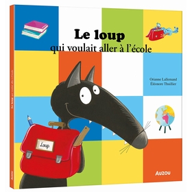 LE LOUP QUI VOULAIT A. L ECOLE LIVRES AUZOU -1