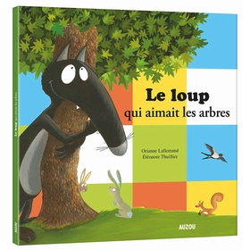 LE LOUP QUI AIMAIT LES ARBRES LIVRES AUZOU -1