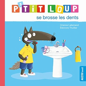 P'TIT LOUP SE BROSSE LES DENTS LIVRES AUZOU -1