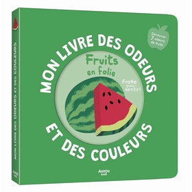 ODEURS COULEURS - FRUITS LIVRES AUZOU -1